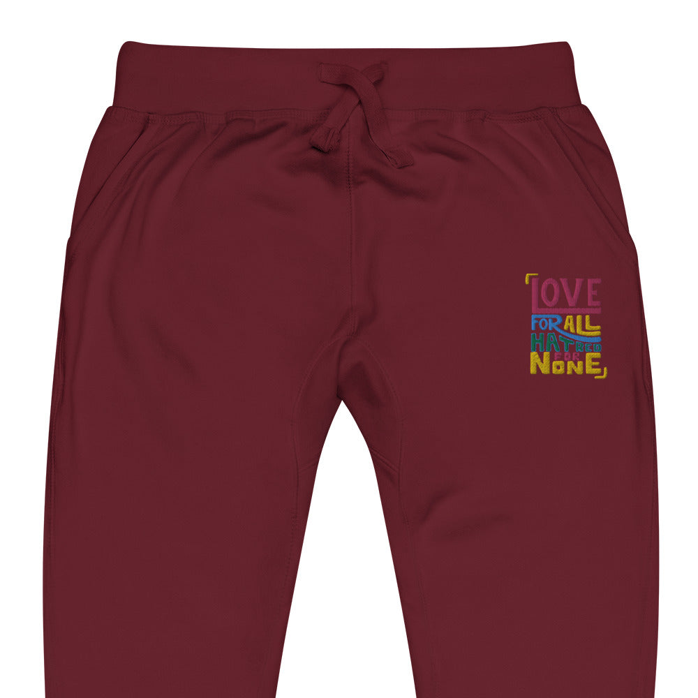 LOVE FOR ALL HATRED FOR NONE Unisex  sweatpants